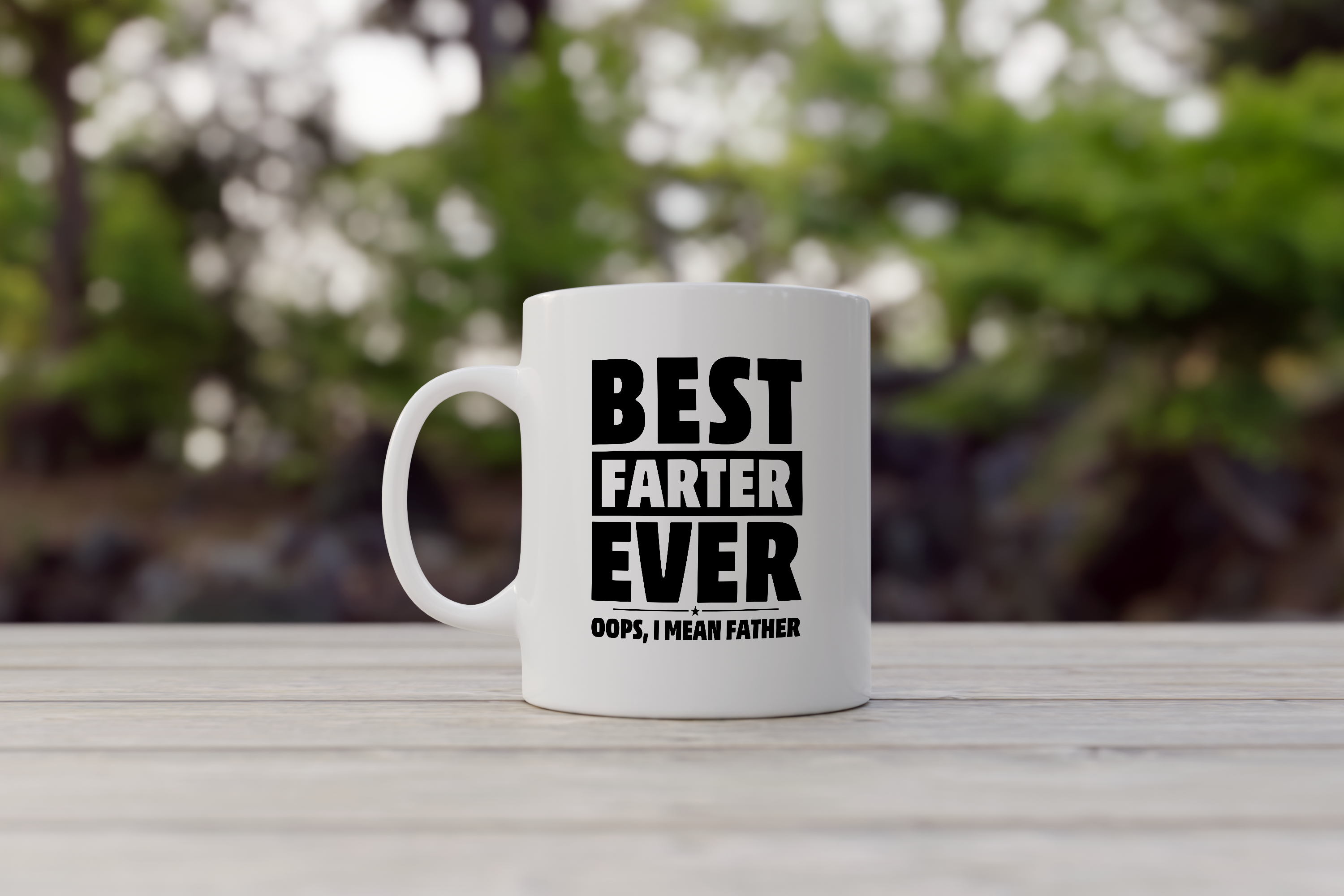 Best Farter... I Mean Father Ever - Hilarious Mug